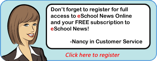 Did you know as an online member you get a FREE subscription to eSchool News?