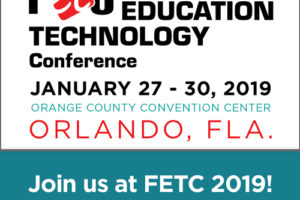 The 2019 FETC edtech show is in Orlando, Florida.