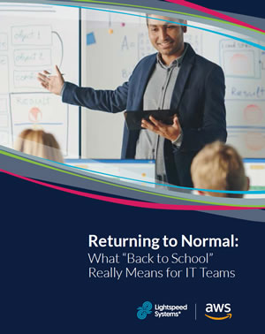 Returning to Normal: What “Back to School” Really Means for IT Teams