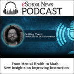 From Mental Health to Math–New Insights on Improving Instruction