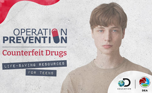 Drug Enforcement Administration and Discovery Education Announce New Resources Addressing Counterfeit Drug Crisis