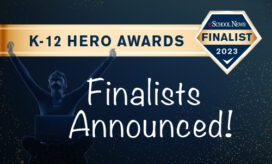 These 11 eSN Hero Awards finalists have prioritized digital literacy, mental health, real-world learning, and student success.